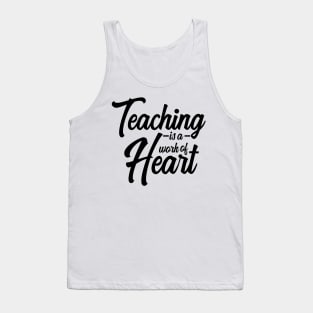'Teaching Is A Work Of Heart' Education For All Shirt Tank Top
